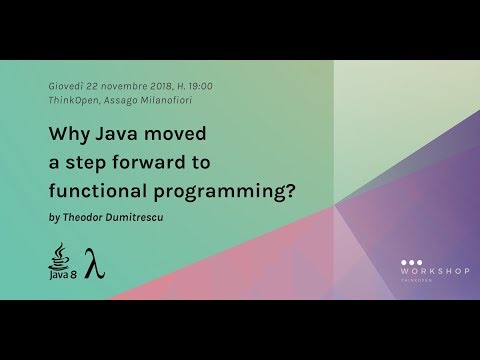 ThinkOpen Workshop | Java 8, Lambda e la programmazione funzionale
