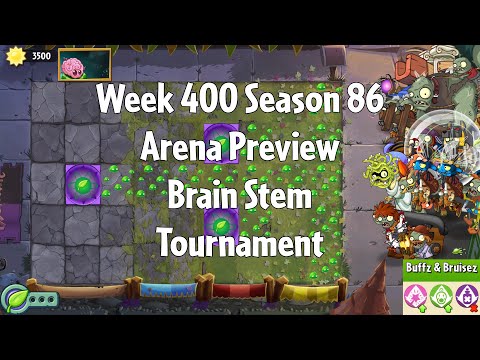 PvZ2 Arena Preview - Week 400 Season 86 - Brain Stem Tournament - Gameplay