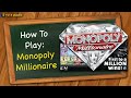 How To Play Monopoly Millionaire