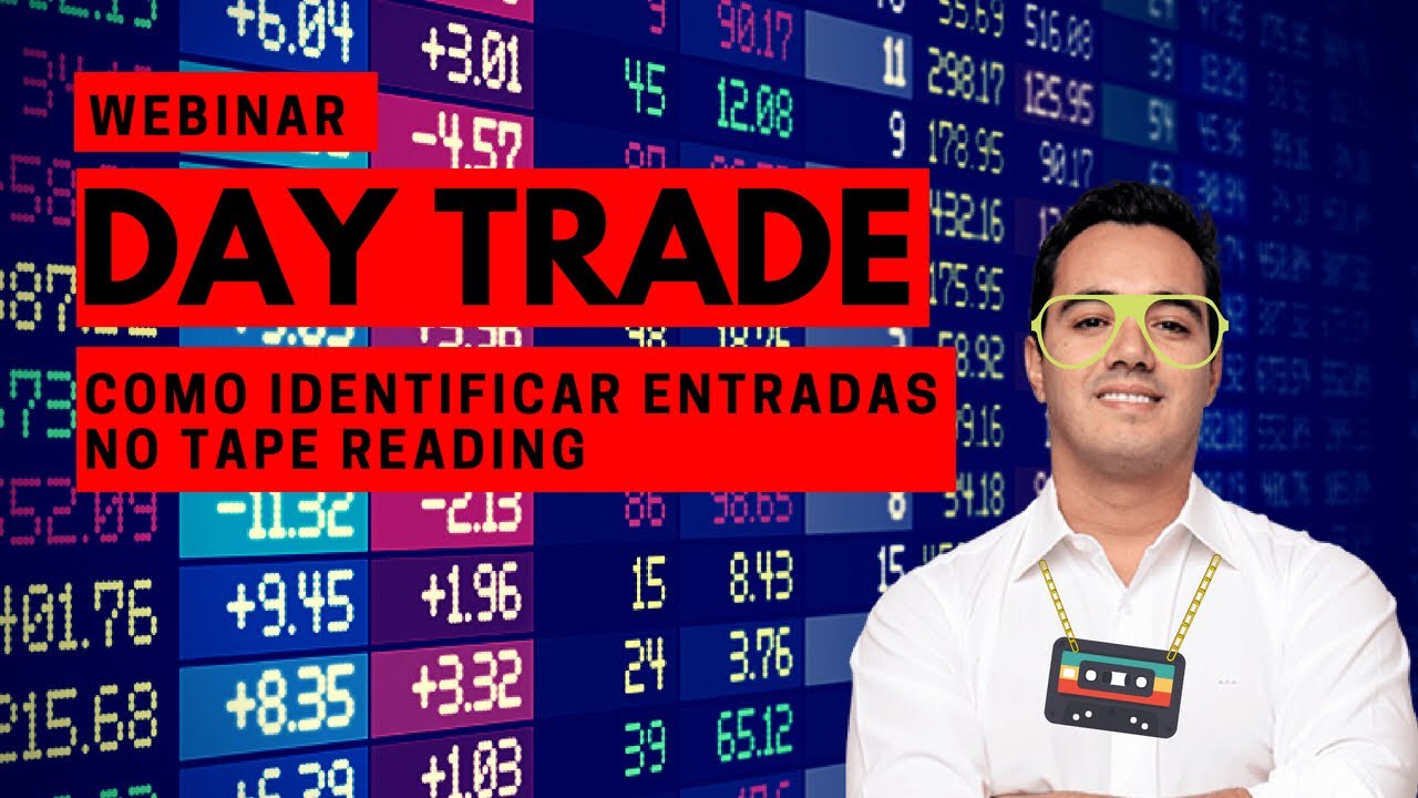 COMO IDENTIFICAR ENTRADAS NO TAPE READING