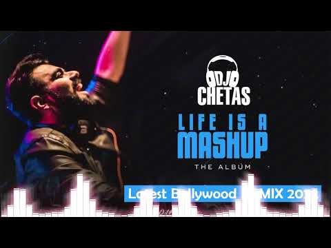 DJ Chetas - #LifeIsAMashup || Dj Chetas 2022 Nonstop Remixes || DJ Chetas Non Stop Mashup Mix