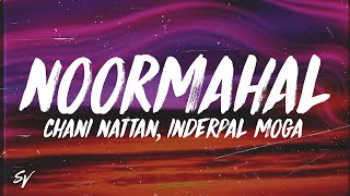 Download lagu Noor Mahal - Chani Nattan, Inderpal Moga (Lyrics/English Meaning) mp3 Download lagu Noor Mahal - Chani Nattan, Inderpal Moga (Lyrics/English Meaning) mp3