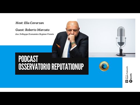 Osservatorio ReputationUP - Roberto Marcato