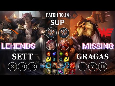 HLE Lehends Sett vs WE Missing Gragas Sup - KR Patch 10.14