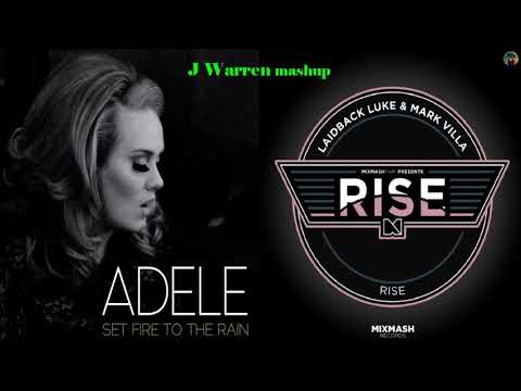 Adele vs Laidback Luke - rise set fire (J Warren mashup)