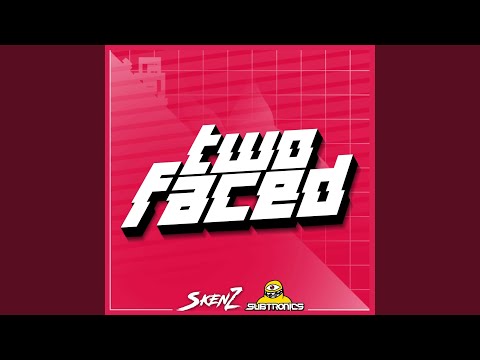 Two Faced (feat. Skenz)