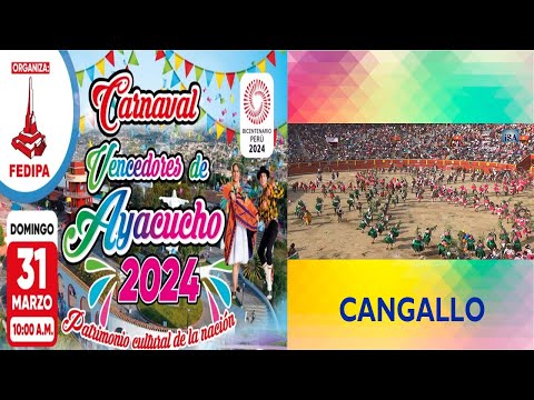 CANGALLO - VENCEDORES DE AYACUCHO 2024 - FEDIPA - PLAZA DE ACHO - PRODUCCIONES ISA