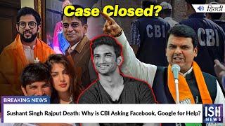 Sushant Singh Rajput Death: Why is CBI Asking Facebook and Google for Help?