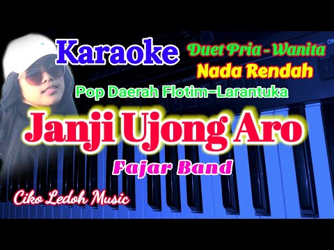 JANJI UJONG ARO_FAJAR BAND_KARAOKE_Pop Flotim_Larantuka_DUET NADA RENDAH _Ciko Ledoh Music