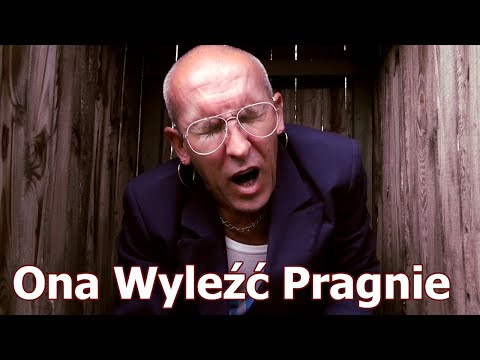 Ona Wyleźć Pragnie (Weekend - Ona Tańczy Dla Mnie/PARODIA #2)