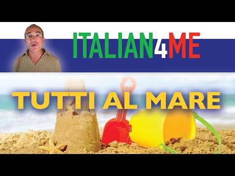 TUTTI AL MARE | All at sea | Learn Italian Quick and Easy |  Italian Teacher Online