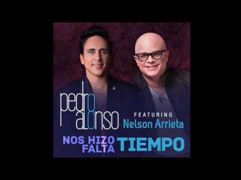 Pedro Alonso - Nos hizo falta tiempo Ft Nelson Arrieta (Cover Armando Manzanero)