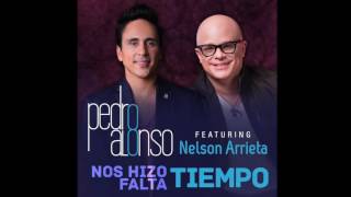 Pedro Alonso - Nos hizo falta tiempo Ft Nelson Arrieta (Cover Armando Manzanero)