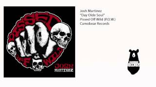 Josh Martinez - Day Olde Soul