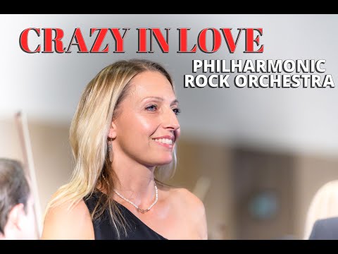 Crazy In Love - Philharmonic Rock Orchestra Haag (Beyoncé Cover)