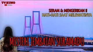 Download lagu Claiming many lives ‼️ The mystery of the famous mystical SURAMADU BRIDGE mp3 Download lagu Claiming many lives ‼️ The mystery of the famous mystical SURAMADU BRIDGE mp3