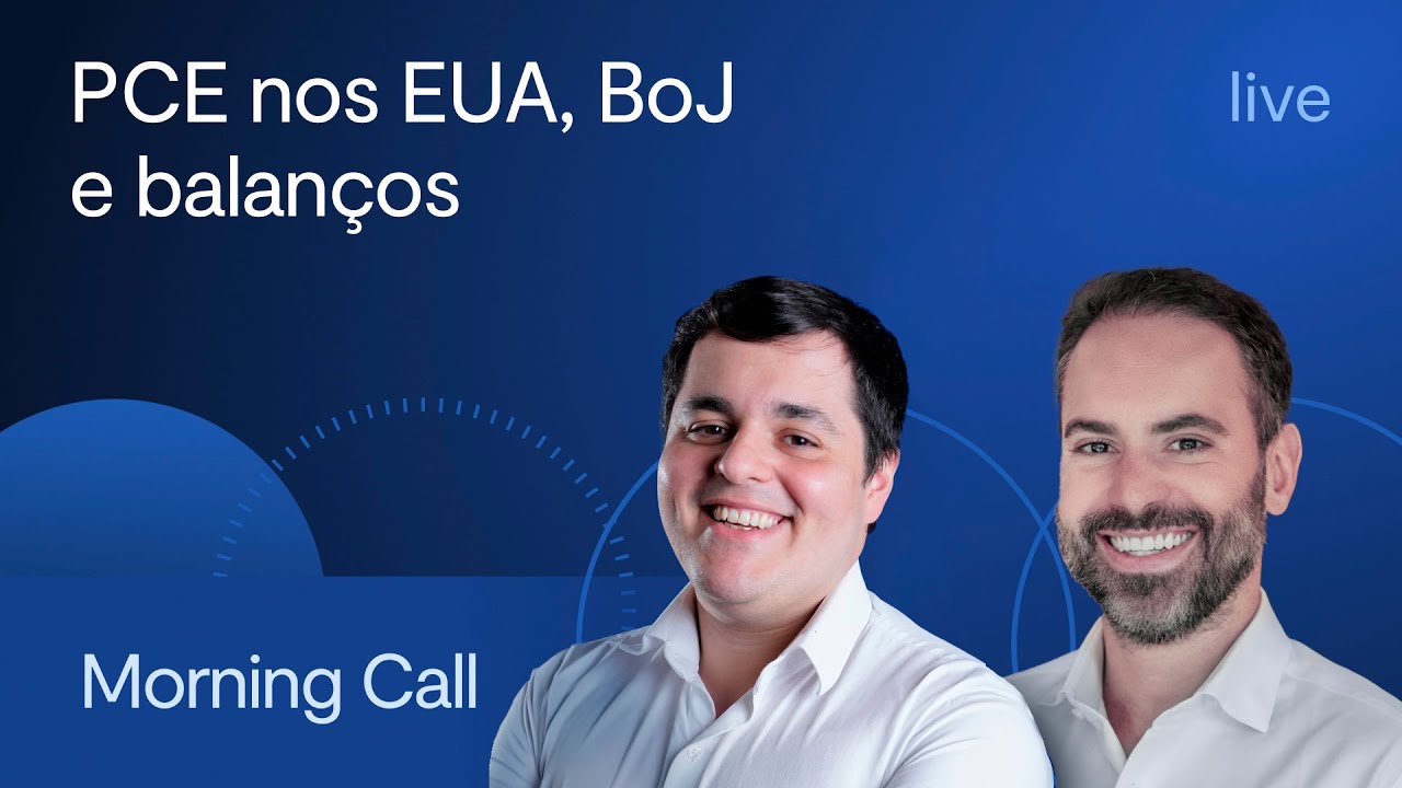 PCE nos EUA, BoJ e balanços - Morning Call com Lucas Costa, CMT e Felipe Miranda - 31/10