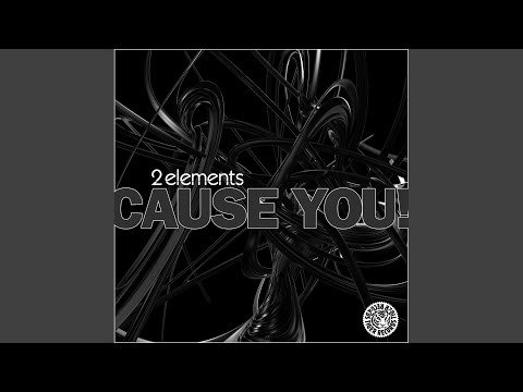 Cause You! (EDM Edit)