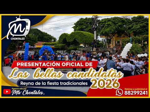 👑 Presentación Popular Oficial de las Reinas de las Fiestas Juigalpa 2026 | EN VIVO