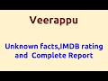 Veerappu 2007 Movie IMDB Rating Review Complete Report Story Cast