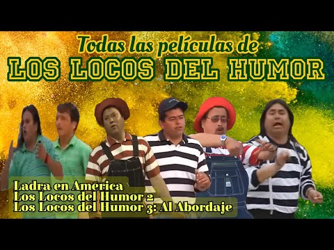 Los Locos Del Humor - Todas Sus Películas