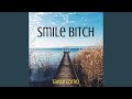 Smile Bitch (Instrumental)