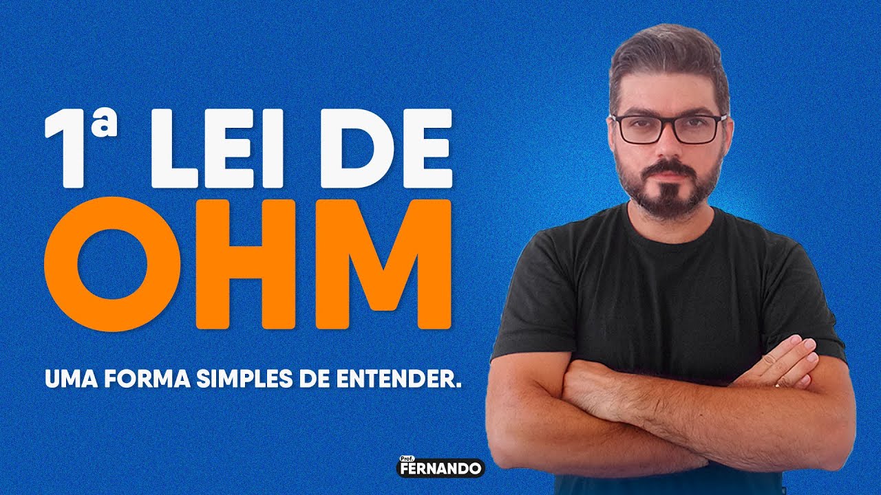 PRIMEIRA lei de OHM - Uma forma SIMPLES de ENTENDER.