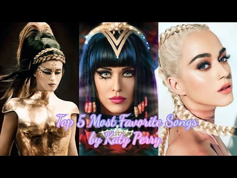 Top 5 Most Favorite Songs by Katy Perry #katyperry