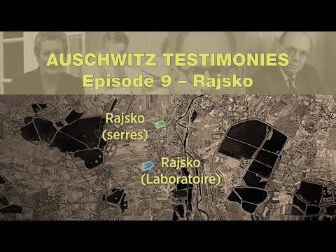 AUSCHWITZ TESTIMONIES Episode 9 – Rajsko