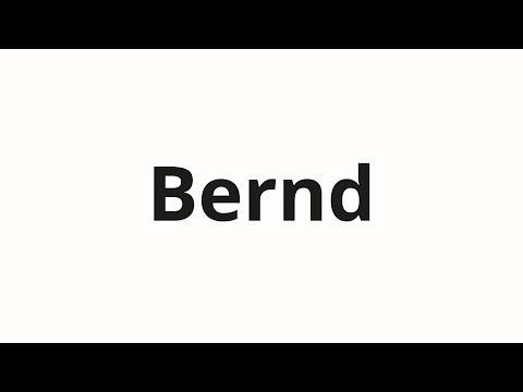How to pronounce Bernd