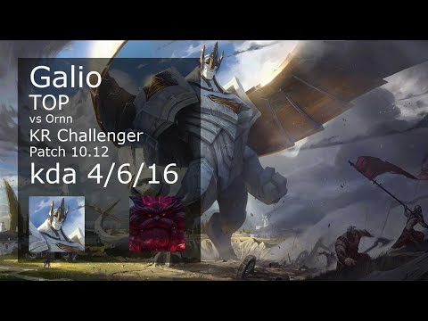 Galio Top vs Ornn - KR Challenger 4/6/16 Patch 10.12 Gameplay // [롤] 갈리오 vs 오른 탑