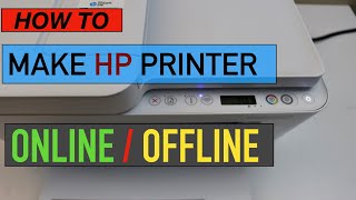 How To Make HP Printer Online / Offline ?