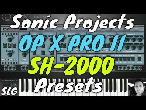 Sonic Projects | OP X PRO II | SH-2000 Presets