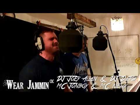 Wear Jammin Studio - DJ Joey Allen & DJ Detox   MC Jonboy & MC Newy