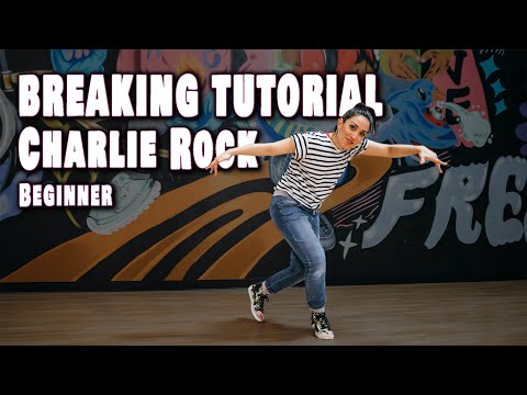 How To Break for Beginners | Charlie Rock | Breaking Tutorial with Bgirl Bonita