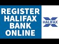 How To Register Halifax Bank Online Banking Account (2022)