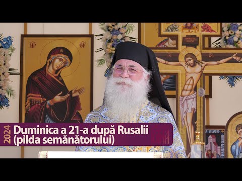 Pilda semănătorului - Cuvânt al arhim. Melchisedec (2024)