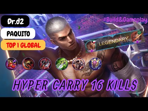 Paquito Hyper Carry 16 Kills - Top 1 Global Paquito Ðr.ð2 Build and Gameplay