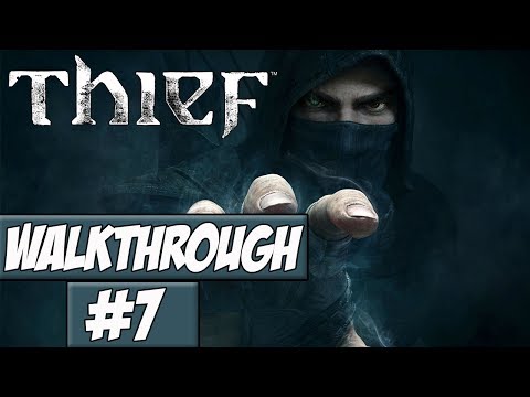 Thief Walkthrough Ep.7 w/Angel - Wheres Your Thing!