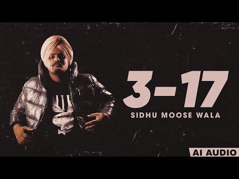 3-17 Sidhu Moose Wala [AI]  sidhu ai song punjabi 2024
