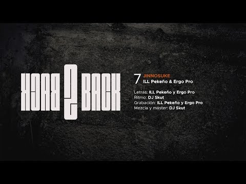 ILL Pekeño & Ergo Pro - Jinnosuke