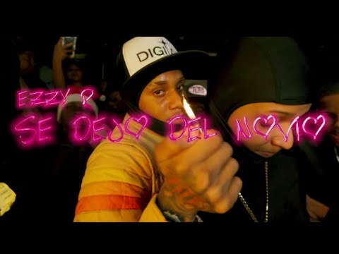 EZZY R x LEO RD - SE DEJO DEL NOVIO (VIDEO OFICIAL)