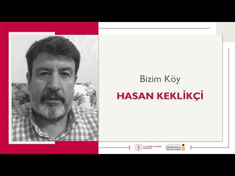 Bizim Köy | Hasan Keklikçi