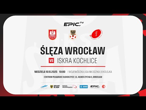 ŚLĘZA WROCŁAW - ISKRA KOCHLICE  |  I WOJEWÓDZKA LIGA MŁODZIKA, 8.KOLEJKA - 19.10.2025