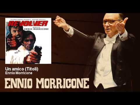 Ennio Morricone - Un amico - Titoli - Revolver (1973)