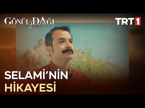 “Dağ gibi babama yaslamışım sırtımı meğer…” - Gönül Dağı 63. Bölüm