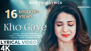 Kho Gaye (LYRICS) - Palak Muchhal - YouTube