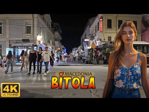 BITOLA, Macedonia (2025) *Summer Night*【4K WALK】🚶‍♂️ Преполно на Широк Сокак - БИТОЛА, Македонија 🇲🇰