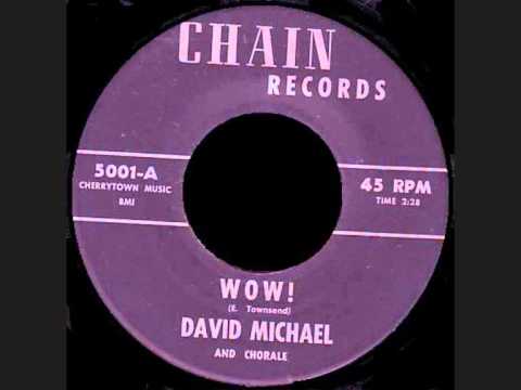 DAVID MICHAEL and Choral - WOW !
