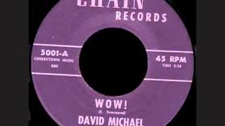 DAVID MICHAEL and Choral - WOW !